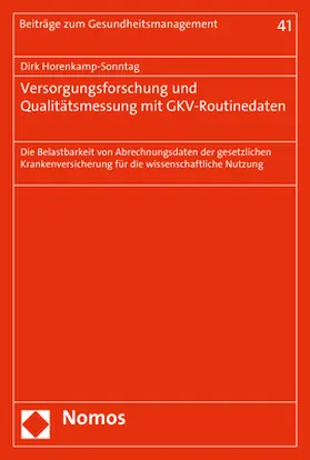 Versorgungsforschung und Qualitätsmessung mit GKV-Routinedaten