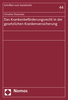 Das Krankenbeförderungsrecht in der gesetzlichen Krankenversicherung