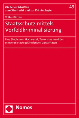 Staatsschutz mittels Vorfeldkriminalisierung