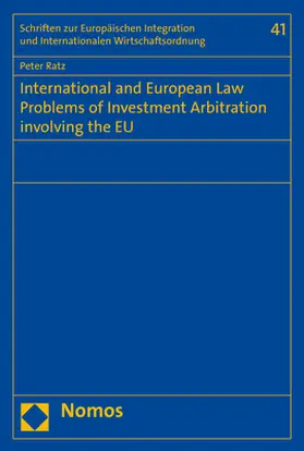 International and European Law Problems of Investment Arbitration involving the EU