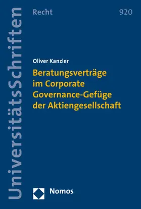 Beratungsverträge im Corporate Governance-Gefüge der Aktiengesellschaft