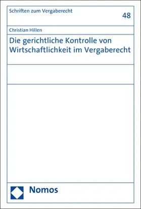 Die gerichtliche Kontrolle von Wirtschaftlichkeit im Vergaberecht