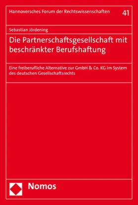 Die Partnerschaftsgesellschaft mit beschränkter Berufshaftung