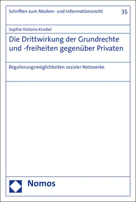 Die Drittwirkung der Grundrechte und -freiheiten gegenüber Privaten