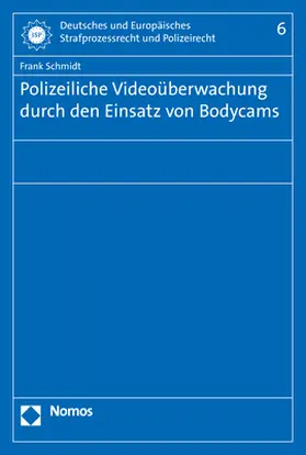 Polizeiliche Videoüberwachung durch den Einsatz von Bodycams