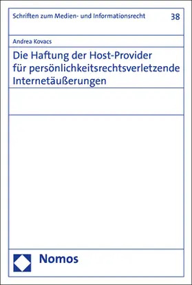 Die Haftung der Host-Provider für persönlichkeitsrechtsverletzende Internetäußerungen