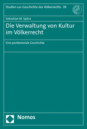Die Verwaltung von Kultur im Völkerrecht