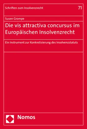 Die vis attractiva concursus im Europäischen Insolvenzrecht