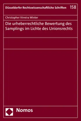 Die urheberrechtliche Bewertung des Samplings im Lichte des Unionsrechts