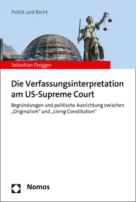 Die Verfassungsinterpretation am US-Supreme Court