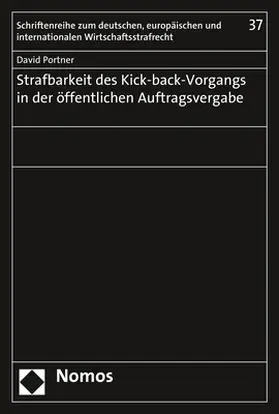 Strafbarkeit des Kick-back-Vorgangs in der öffentlichen Auftragsvergabe