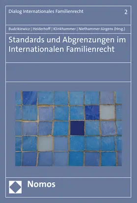 Standards und Abgrenzungen im internationalen Familienrecht