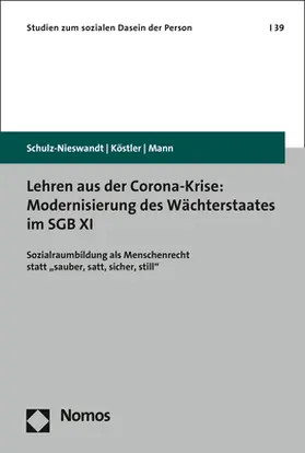 Lehren aus der Corona-Krise: Modernisierung des Wächterstaates im SGB XI
