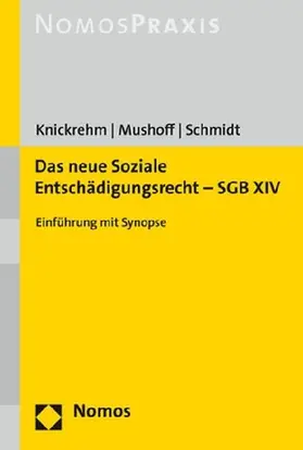 Das neue Soziale Entschädigungsrecht - SGB XIV