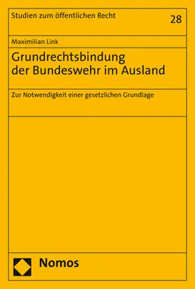 Grundrechtsbindung der Bundeswehr im Ausland