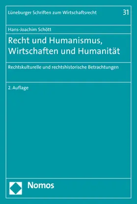 Recht und Humanismus, Wirtschaften und Humanität