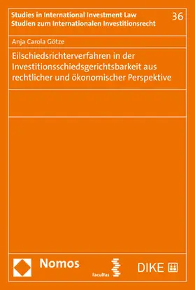 Eilschiedsrichterverfahren in der Investitionsschiedsgerichtsbarkeit aus rechtlicher und ökonomischer Perspektive