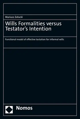 Wills Formalities versus Testator’s Intention