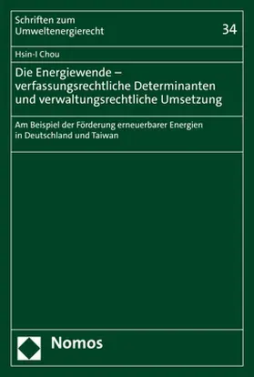 Die Energiewende – verfassungsrechtliche Determinanten und verwaltungsrechtliche Umsetzung
