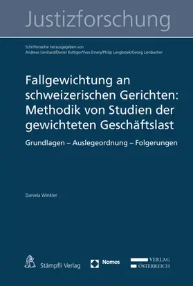 Fallgewichtung an schweizerischen Gerichten: Methodik von Studien der gewichteten Geschäftslast