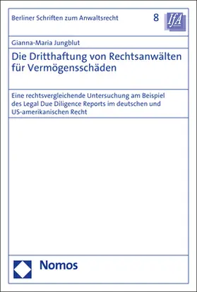 Die Dritthaftung von Rechtsanwälten für Vermögensschäden