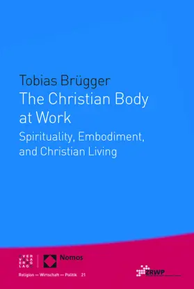 The Christian Body at Work