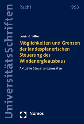 Möglichkeiten und Grenzen der landesplanerischen Steuerung des Windenergieausbaus