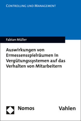 Müller, F: Auswirkungen von Ermessensspielräumen in Vergütun