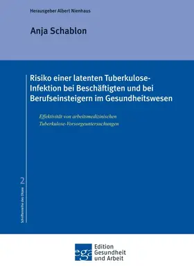 Risiko einer latenten Tuberkulose-Infektion bei Beschäftigten und Berufseinsteigern im Gesundheitswesen