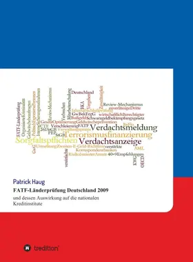FATF-Länderprüfung Deutschland 2009 und dessen Auswirkung auf die nationalen Kreditinstitute