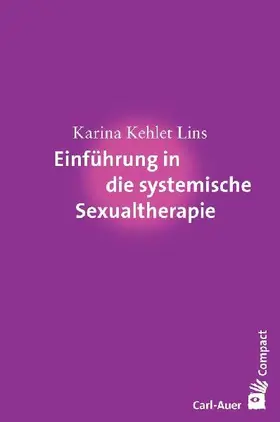 Einführung in die systemische Sexualtherapie