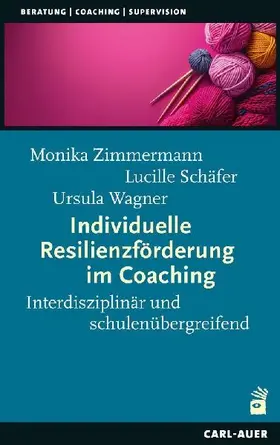 Individuelle Resilienzförderung im Coaching