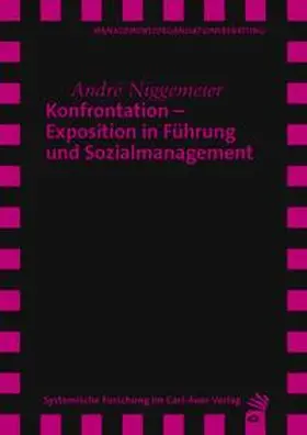 Konfrontation – Exposition in Führung und Sozialmanagement