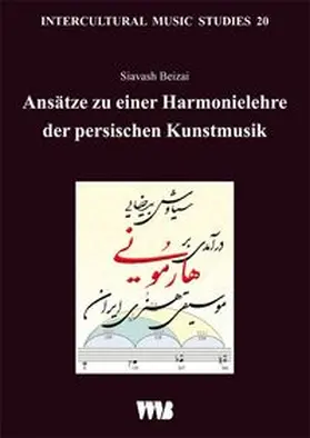 Ansätze zu einer Harmonielehre der persischen Kunstmusik