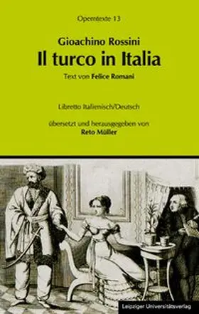Gioachino Rossini: Il turco in Italia (Der Türke in Italien)