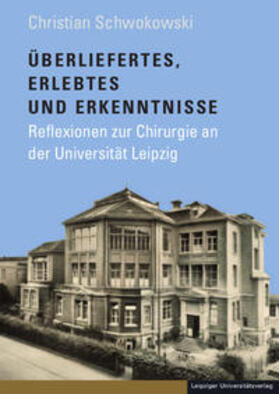 Überliefertes, Erlebtes und Erkenntnisse