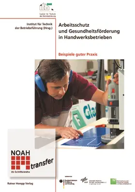 Arbeitsschutz und Gesundheitsförderung in Handwerksbetrieben