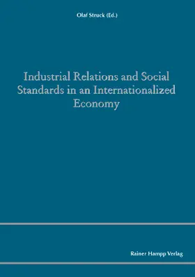 Industrial Relations and Social Standards in an Internationalized Economy