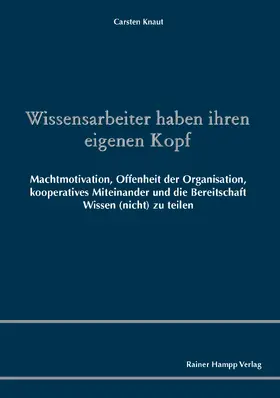 Wissensarbeiter haben ihren eigenen Kopf