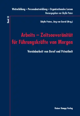 Arbeits - Zeitsouveränität für Führungskräfte von Morgen