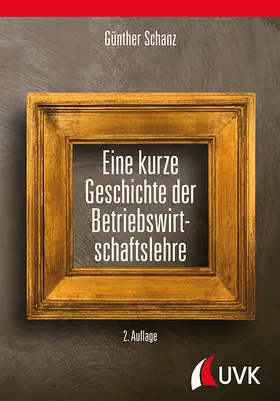 Eine kurze Geschichte der Betriebswirtschaftslehre