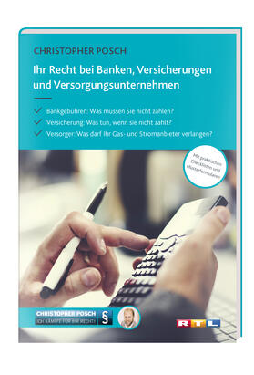 Posch, C: Ihr Recht bei Banken, Versicherungen