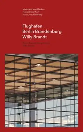 Flughafen Berlin Brandenburg Willy Brandt / Berlin Brandenburg Airport Willy Brandt