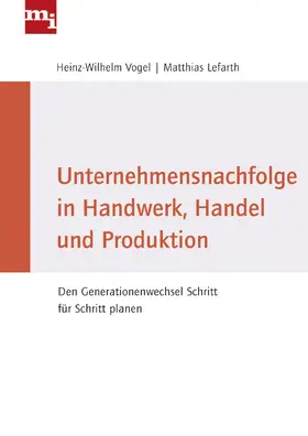 Unternehmensnachfolge in Handwerk, Handel und Produktion