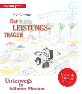 Der letzte Leistungsträger / Unterwegs in höherer Mission