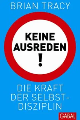 Keine Ausreden!