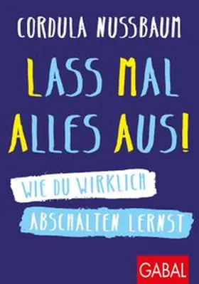 Lass mal alles aus!