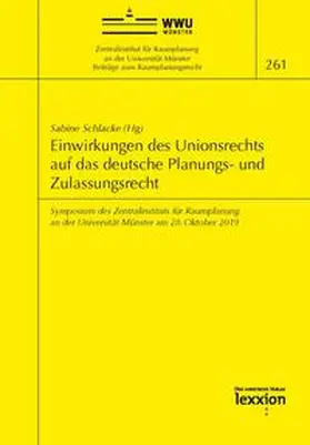 Einwirkungen des Unionsrechts auf das deutsche Planungs- und Zulassungsrecht
