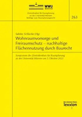 Wohnraumvorsorge und Freiraumschutz – nachhaltige Flächennutzung durch Baurecht