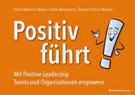 Positiv führt!